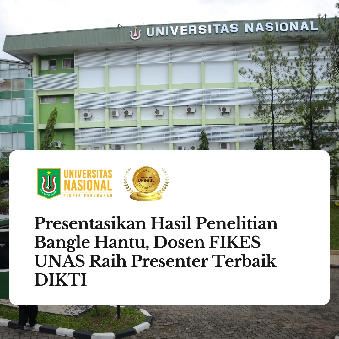 Read more about the article Presentasikan Hasil Penelitian Bangle Hantu, Dosen FIKES UNAS Raih Presenter Terbaik DIKTI