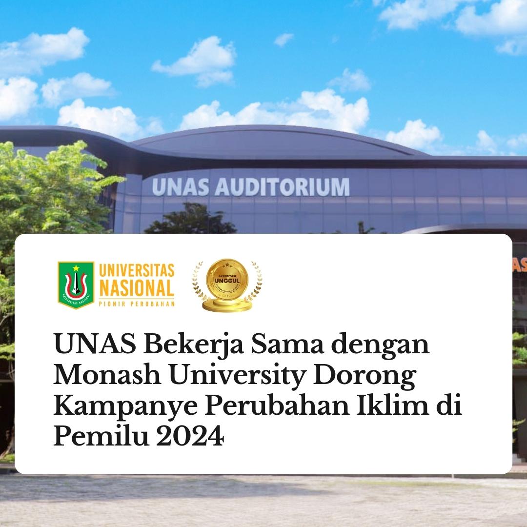 Read more about the article UNAS Bekerja Sama dengan Monash University Dorong Kampanye Perubahan Iklim di Pemilu 2024