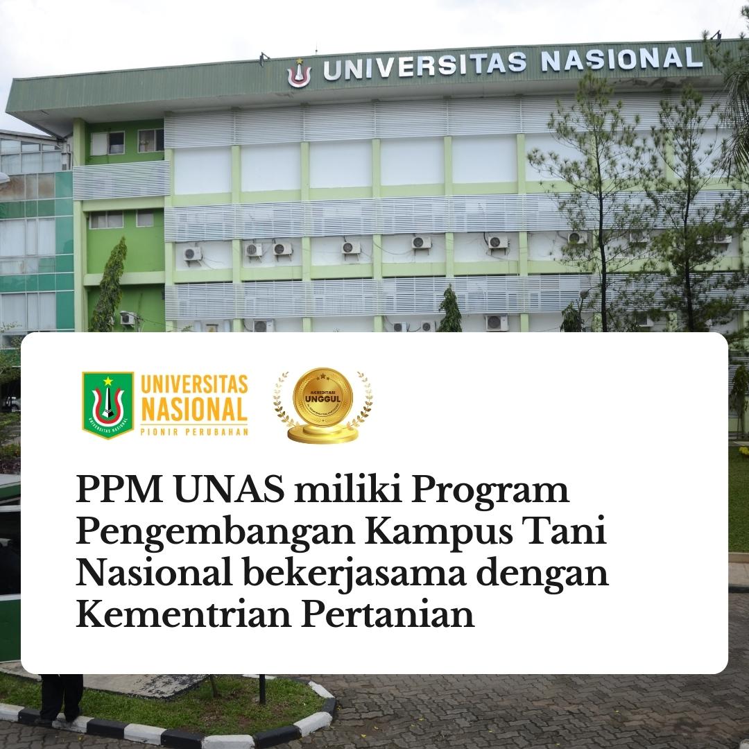 Read more about the article PPM UNAS miliki Program Pengembangan Kampus Tani Nasional bekerjasama dengan Kementrian Pertanian